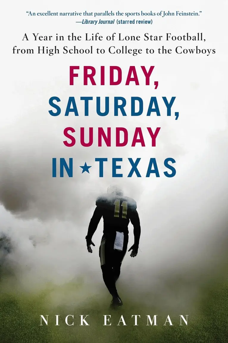 Nick Eatman - Friday, Saturday, Sunday in Texas, Häftad. Tillgänglighet: Lägg i varukorg
