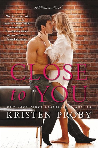 Kristen Proby - Close to You, Häftad
