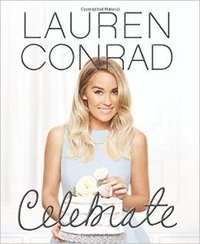 bokomslag Lauren Conrad Celebrate