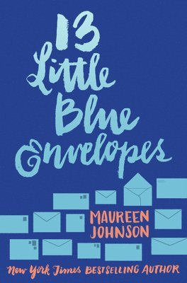 Maureen Johnson - 13 Little Blue Envelopes, Häftad