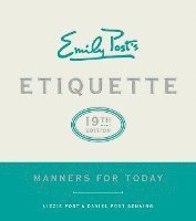 Emily Post's Etiquette, 19th Edition 1