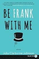 bokomslag Be Frank With Me LP