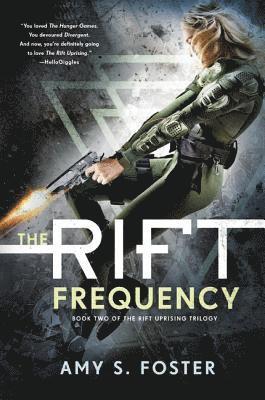 Amy S. Foster, Amy S Foster - The Rift Frequency: The Rift Uprising Trilogy, Book 2, Häftad