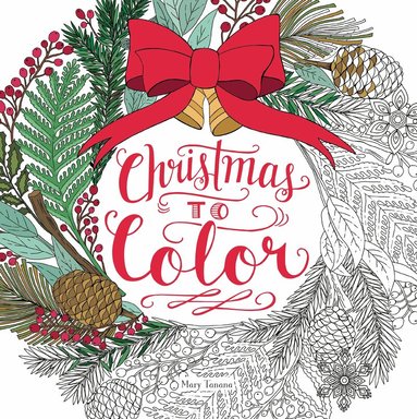 Mary Tanana - Christmas to Color, Häftad