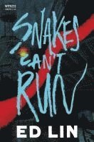 Ed Lin - Snakes Can't Run, Häftad