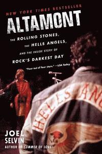 bokomslag Altamont - the rolling stones, the hells angels, and the inside story of ro
