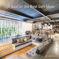 bokomslag 150 Best of the Best Loft Ideas