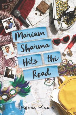 Sheba Karim - Mariam Sharma Hits the Road, Inbunden