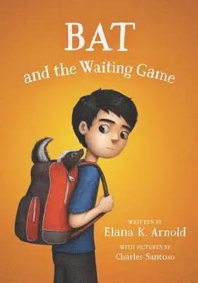 Elana K. Arnold - Bat and the Waiting Game, Inbunden