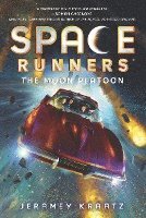 bokomslag Space Runners #1: The Moon Platoon