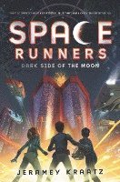 bokomslag Space Runners #2: Dark Side Of The Moon