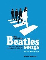 bokomslag The Complete Beatles Songs: The Stories Behind Every Track Written by the Fab Four