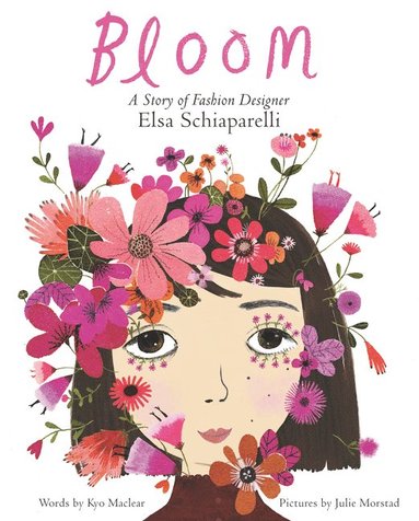 bokomslag Bloom: A Story of Fashion Designer Elsa Schiaparelli