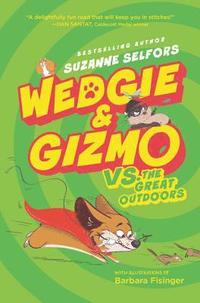 bokomslag Wedgie & Gizmo Vs. The Great Outdoors