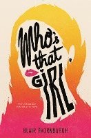 Blair Thornburgh - Who's That Girl, Inbunden