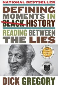 bokomslag Defining Moments in Black History: Reading Between the Lies