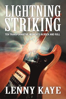 Lenny Kaye - Lightning Striking, Häftad