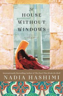 Nadia Hashimi - House Without Windows, Häftad