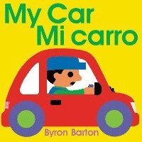 Byron Barton - My Car / Mi carro, Häftad