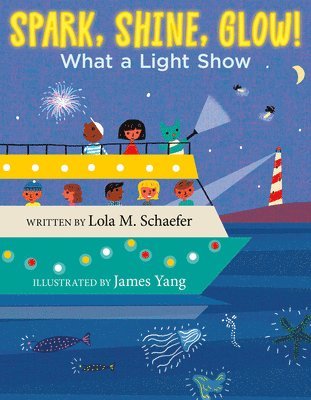 bokomslag Spark, Shine, Glow!: What a Light Show