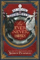 School For Good And Evil: The Ever Never Handbook 1