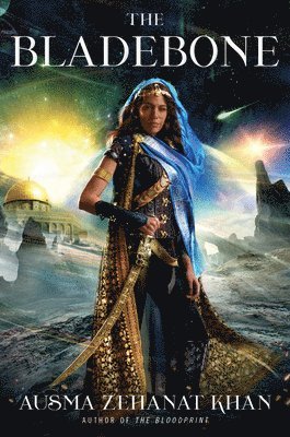 Ausma Zehanat Khan - The Bladebone: Book Four of the Khorasan Archives, Häftad