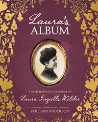 bokomslag Laura's Album: A Remembrance Scrapbook of Laura Ingalls Wilder