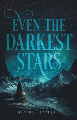 Even the Darkest Stars 1