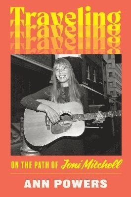 Ann Powers - Traveling, Inbunden