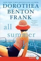 Dorothea Benton Frank - All Summer Long, Häftad