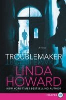 Linda Howard - Troublemaker, Häftad
