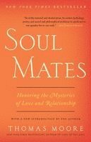Thomas Moore - Soul Mates, Häftad