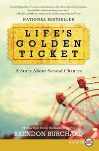 bokomslag Life's Golden Ticket: A Story about Second Chances