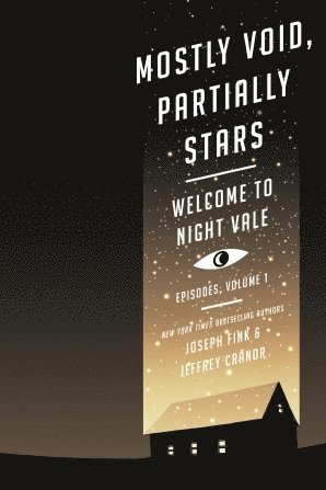 Joseph Fink, Jeffrey Cranor - Mostly Void, Partially Stars: Welcome to Night Vale Episodes, Volume 1, Häftad