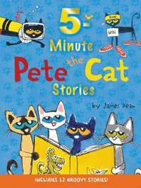 bokomslag 5-Minute Pete The Cat Stories