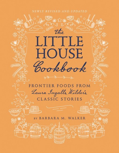 Little House Cookbook: New Full-Color Edition