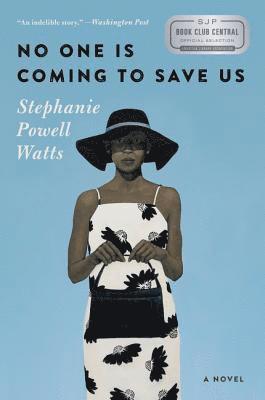 Stephanie Powell Watts - No One Is Coming to Save Us, Häftad