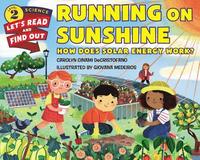 bokomslag Running on Sunshine: How Does Solar Energy Work?