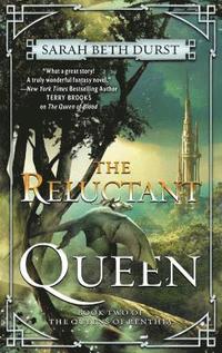 bokomslag The Reluctant Queen: Book Two of the Queens of Renthia