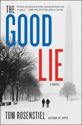 Tom Rosenstiel - The Good Lie, Häftad