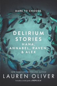 bokomslag Delirium Stories: Hana, Annabel, Raven, And Alex