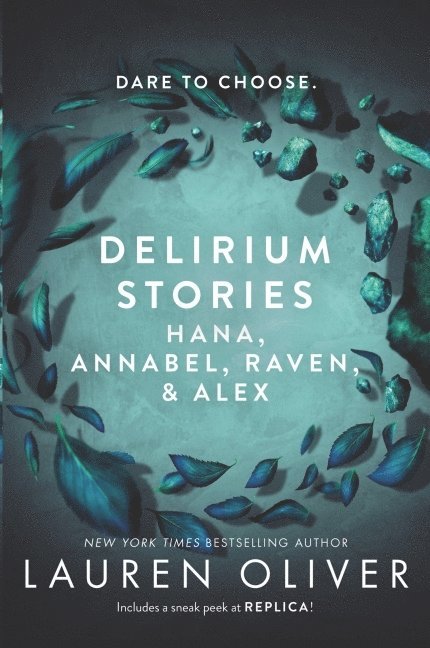 Delirium Stories: Hana, Annabel, Raven, And Alex 1