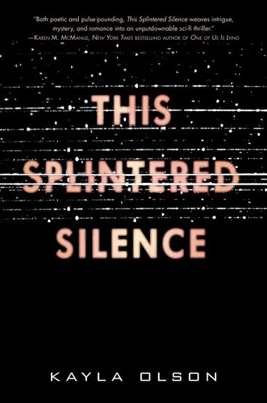Kayla Olson - This Splintered Silence, Häftad