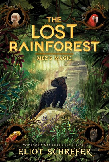 Eliot Schrefer - Lost Rainforest #1: Mez's Magic, Häftad