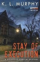 bokomslag Stay of Execution: A Detective Cancini Mystery