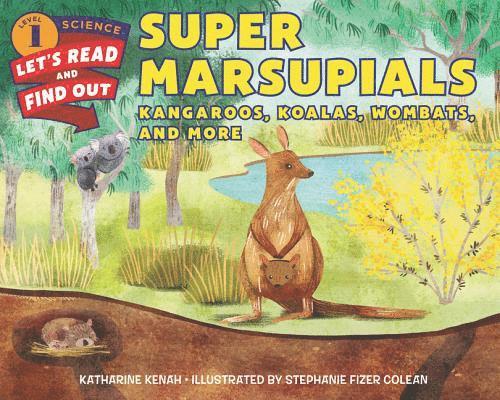 Katharine Kenah - Super Marsupials: Kangaroos, Koalas, Wombats, and More, Häftad