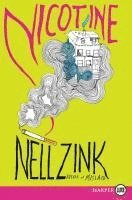 Nell Zink - Nicotine, Häftad
