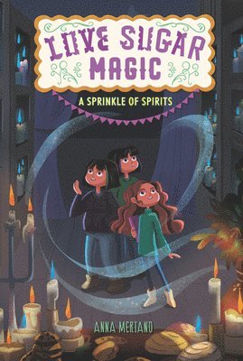 bokomslag Love Sugar Magic: A Sprinkle of Spirits