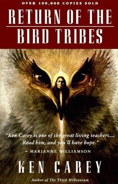 Ken Carey - Return of the Bird Tribes, Häftad