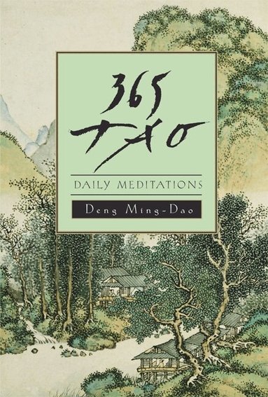 Deng Ming-Dao - 365 Tao, Häftad